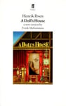 Faber & Henrik Johan Ibsen A Doll's House: New Version by Frank McGuinness