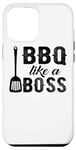 Coque pour iPhone 12 Pro Max BBQ Like A Boss - Funny Barbeque Lover