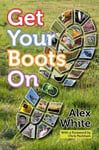Alex White - Get Your Boots On Bok