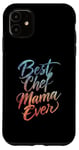 Coque pour iPhone 11 Best Chef Mama Ever – Vintage Chef Cook Lover Mother's Day