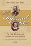 - This Infernal War The Civil Letters of William and Jane Standard Bok