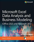Pearson Winston, Wayne Microsoft Excel Data Analysis and Business Modeling (Office 2021 365) (Business Skills)