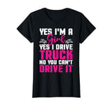 Yes I Drive Truck American Commercial Truck Driver T-Shirt