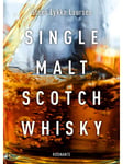 Single Malt Scotch Whisky - Vin og spiritus - Indbundet