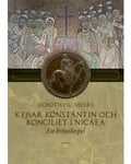 Kejsar Konstantin och konciliet i Nicaea : ett krönikespel