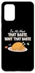 Galaxy S20+ Funny Thanksgiving Gift - It's All About That Baste! Case