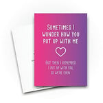 Funny Valentines Birthday Cards Sometimes I Wonder How You Put Up with Me Boy...