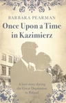 - Once Upon a Time in Kazimierz A love story during the Great Depression Poland Bok