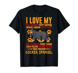 I Love My Black And Tan Cocker Spaniel Funny Dog Owner T-Shirt