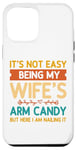 Coque pour iPhone 12 Pro Max Ce n'est pas facile d'être le bonbon pour les bras de ma femme - Funny Husband