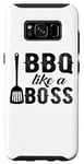 Coque pour Galaxy S8 BBQ Like A Boss - Funny Barbeque Lover