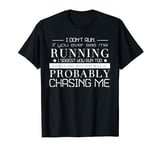 I Don't Run If You Ever See Me Running Funny Workout Gym T-Shirt
