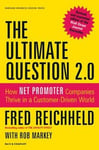 The Ultimate Question 2.0 (Revised and Expanded Edition)