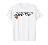 Everybody's Dead Dave, Holly, Dave Lister Quote T-Shirt