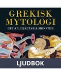 Grekisk mytologi - gudar, hjältar och monster, Ljudbok