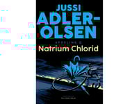 Natriumklorid | Jussi Adler-Olsen | Språk: Danska