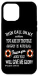 Coque pour iPhone 14 Plus Then Call On Me When You Are In Trouble Psaum 50:15