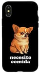 iPhone X/XS Funny Chihuahua and Spanish "I Need Food" Case