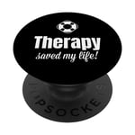 Funny Self Care motivational Therapy Saved My Life PopSockets Swappable PopGrip