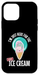 iPhone 12 mini Just Here For the Free Ice Cream Lover Cute Eat Sweet Gift Case