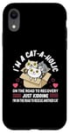 iPhone XR I'm A Cat-A-Holic On The Road To Recovery Just Kidding I'm Case
