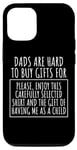 iPhone 15 Funny Saying Dads Are Hard To Buy Father's Day Men Joke Gag Case