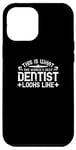 Coque pour iPhone 12 Pro Max Dentiste drôle - This Is What The World's Best Dentist