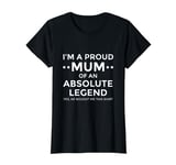 Proud Mum Mother's Day Gift From Son To Mum Funny T-Shirt