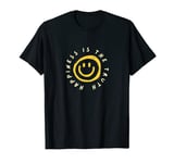 Happiness Is The Truth T-Shirt