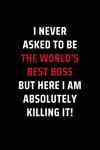 I Never Asked To Be The World’s Best Boss But Here I Am Absolutely Killing It...