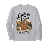 Leave No Trace America's National Parks Funny Bigfoot Long Sleeve T-Shirt