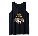 Mens Keep Calm and Let the Database Manager Husband Fix It Tank Top
