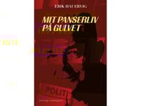 Mit Panserliv På Gulvet | Erik Hauervig | Språk: Danska