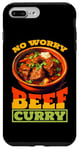 Coque pour iPhone 7 Plus/8 Plus No Worry Beef Curry ---