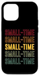 iPhone 12/12 Pro Small-time Pride, Small-timeSmall-time Pride, Small-time Case