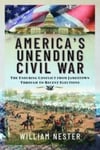 America&#039;s Unending Civil War
