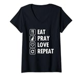Womens Eat Pray Love Repeat V-Neck T-Shirt