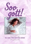 Sov gott! : 101 tips för bättre sömn