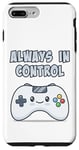 Coque pour iPhone 7 Plus/8 Plus Always In Control Kawaii Controller Lecteur de jeu vidéo