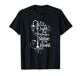Your Light Always Shine In My Heart Memorial Remembrance T-Shirt