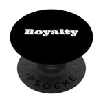 The word Royalty | Design that says Royalty Serif Edition PopSockets Swappable PopGrip
