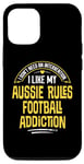 iPhone 12/12 Pro Funny Aussie Rules Football Gift - I Like My Addiction Case