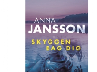Skuggan bakom dig | Anna Jansson | Språk: Danska