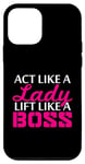 iPhone 12 mini Act Like A Lady Lift Like A Woman Boss Muscle Weightlifting Case