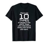 There are 10 Types of People Binary IT Computer Programmer T-Shirt