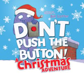 - Don't Push the Button! A Christmas Adventure An Interactive Holiday Book For Toddlers Bok