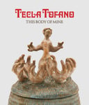 - Tecla Tofano: This Body of Mine Bok