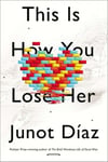 Riverhead Books Diaz, Junot This Is How You Lose Her