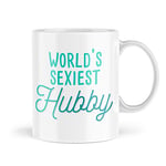 Funny Mugs Valentines Day Mug World's Sexiest Hubby Husband Leaving Work Mug Colleague Office Birthday Anniversary Novelty Naughty Profanity Banter Joke Coffee Cup MBH541
