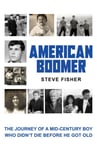 Steve Fisher - American Boomer Bok